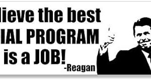 Best Social Program is a Job Bumper Sticker L8